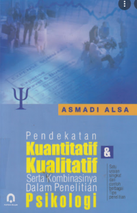 Image of Pendekatan Kuantitatif & Kualitatif serta Kombinasinya dalam Penelitian Psikologi